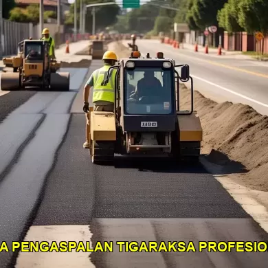 Jasa Pengaspalan Hotmix Terbaik di Tigaraksa untuk Jalan Anda